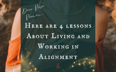 4 Lessons About Living and Working in Alignment