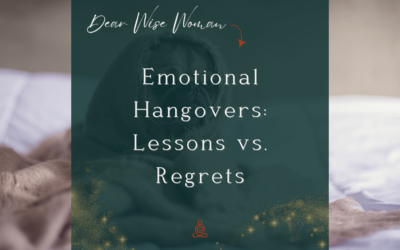 Emotional Hangovers: Lessons vs. Regrets