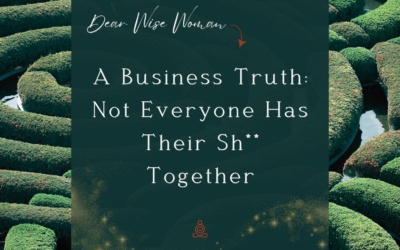 A Business Truth: Not Everyone Has Their Sh** Together